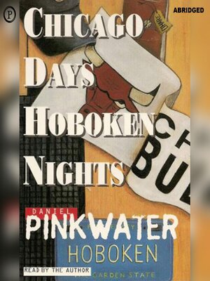 cover image of Chicago Days / Hoboken Nights
